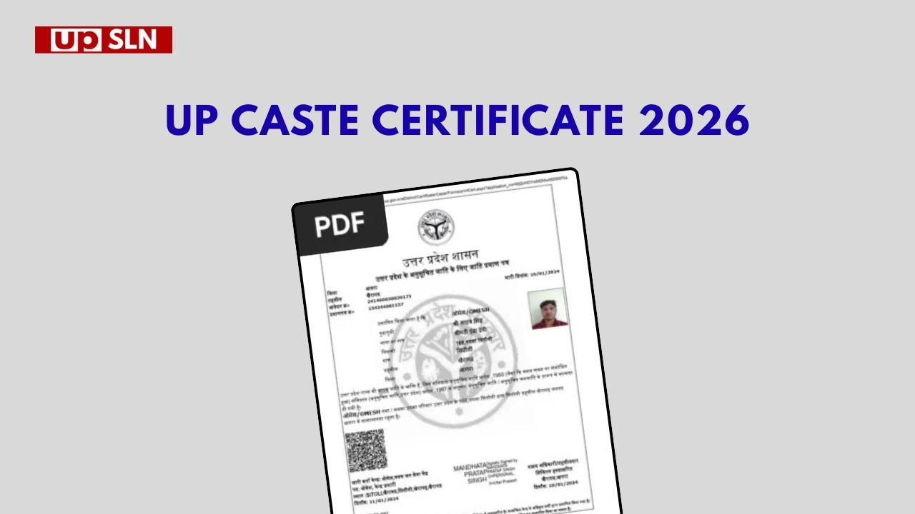 UP Caste Certificate 2026 - जाति प्रमाणपत्र ऑनलाइन बनाने में कितना पैसा लगता है